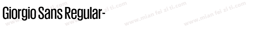 Giorgio Sans Regular字体转换